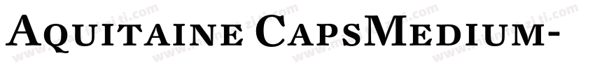 Aquitaine CapsMedium字体转换